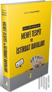 Menfi Tespit ve İstirdat Davaları