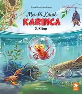 Meraklı Küçük Karınca 3. Kitap
