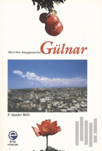 Merv’den Anaypazarı’na Gülnar