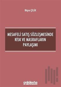 Mesafeli Satış Sözleşmesinde Risk ve Masrafların Paylaşımı