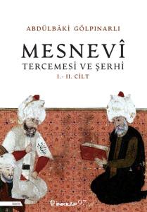 Mesnevi Tercümesi ve Şerhi I - II. Cilt