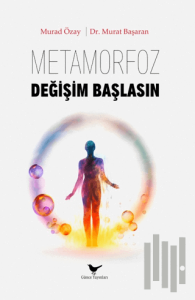 Metamorfoz: Değişim Başlasın