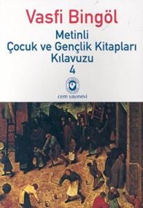 Metinli Çocuk ve Gençlik Kitapları Kılavuzu 4