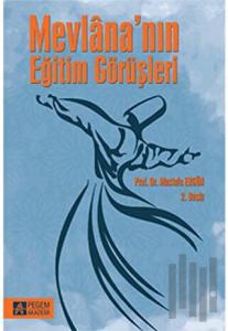 Mevlana'nın Eğitim Görüşleri