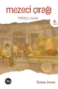 Mezeci Çırağı - Pirinç Hanı