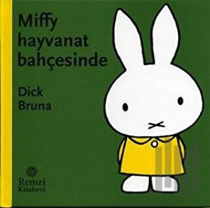 Miffy Hayvanat Bahçesinde (Ciltli)