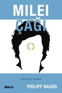 Milei Çağı: Arjantin'in Yeni Yolu