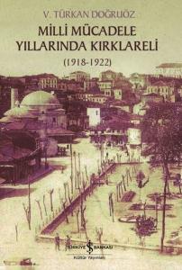 Milli Mücadele Yıllarında Kırklareli 1918 - 1922