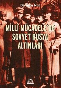 Milli Mücadele'de Sovyet Rusya Altınları