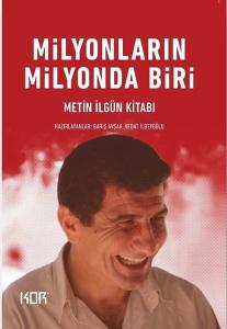 Milyonların Milyonda Biri - Metin İlgün Kitabı