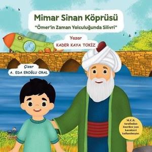 Mimar Sinan Köprüsü - Ömer'in Zaman Yolculuğunda Silivri