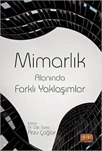 Mimarlık Alanında Farklı Yaklaşımlar