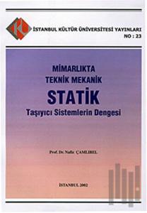 Mimarlıkta Teknik Mekanik Statik Taşıyıcı Sistemlerin Dengesi
