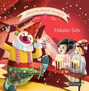 Mine’nin Küçük Dünyası: Yıldızlar Sirki