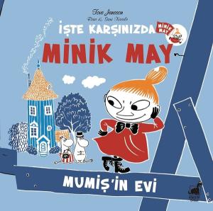 Minik May-Mumiş'in Evi