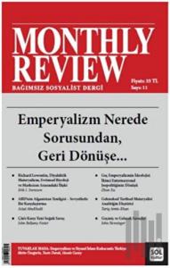 Monthly Review Bağımsız Sosyalist Dergi Mayıs 2022 / Sayı: 11