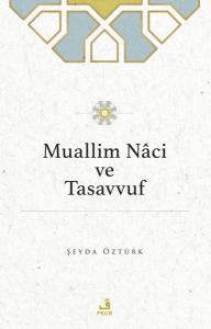 Muallim Naci ve Tasavvuf