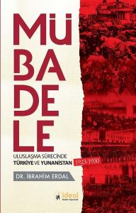 Mübadele-Uzlaşma Sürecinde Türkiye ve Yunanistan