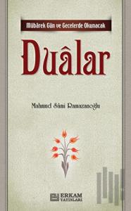 Mübarek Gün ve Gecelerde Okunacak Dualar