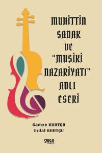 Muhittin Sadak ve Musiki Nazariyatı Adlı Eseri