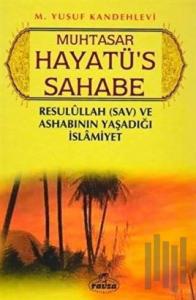 Muhtasar Hayatü's Sahabe (Ciltli, Şamua)