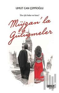 Müjgan'la Gülüşmeler