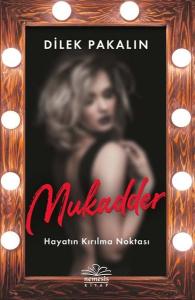 Mukadder - Hayatın Kırılma Noktası