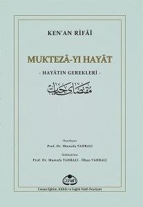 Mukteza-yı Hayat: Hayatın Gerekleri