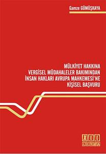 Mülkiyet Hakkına Vergisel Müdahaleler Bakımından İnsan Hakları Avrupa Mahkemesi'ne Kişisel Başvuru