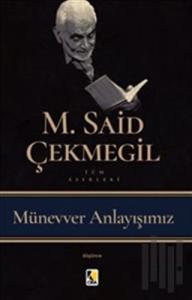 Münevver Anlayışımız