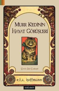 Murr Kedinin Hayat Görüşleri
