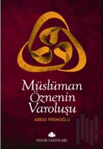 Müslüman Öznenin Varoluşu