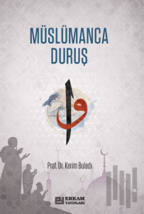 Müslümanca Duruş