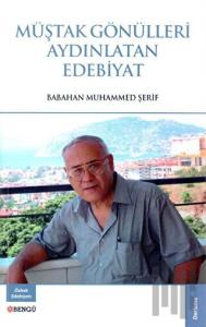 Müştak Gönülleri Aydınlatan Edebiyat
