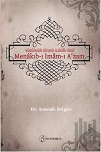 Müstakimzade Süleyman Sa‘deddin Efendi - Menakıb-ı İmam-ı A‘zam