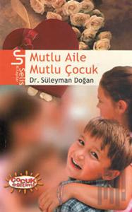 Mutlu Aile Mutlu Çocuk