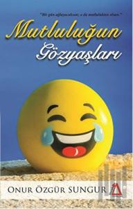 Mutluluğun Gözyaşları