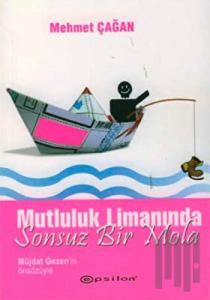 Mutluluk Limanında Sonsuz Bir Mola