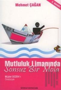 Mutluluk Limanında Sonsuz Bir Mola