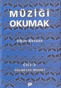 Müziği Okumak - Cilt 3