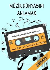 Müzik Dünyasını Anlamak