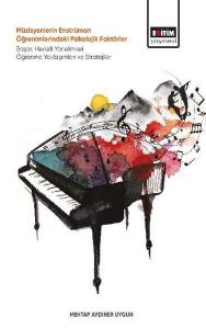 Müzisyenlerin Enstrüman Öğrenimlerindeki Psikolojik Faktörler