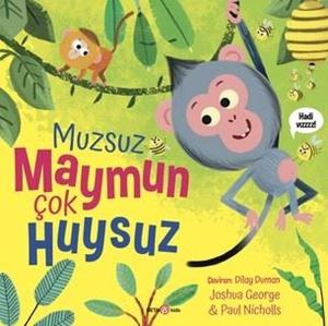 Muzsuz Maymun Çok Huysuz