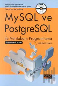 MySQL ve PostgreSQL ile Veritabanı Programlama CD’ li