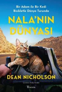 Nala'nın Dünyası - Bir Adam İle Bir Kedi Dünya Turunda (Ciltli)