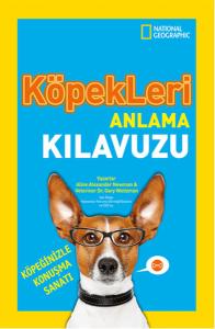 National Geographic Kids - Köpekleri Anlama Kılavuzu