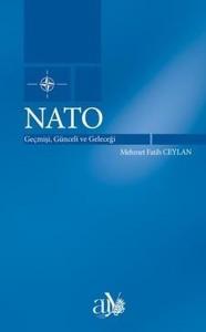 NATO: Geçmişi Günceli ve Geleceği