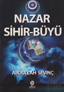 Nazar Sihir - Büyü