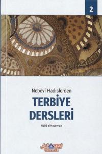 Nebevi Hadislerden Terbiye Dersleri-1