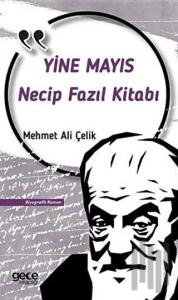 Yine Mayıs - Necip Fazıl Kitabı